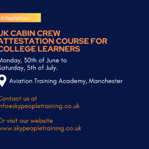 UK Cabin Crew Attestation Course for College Learners - 30th of June 2025